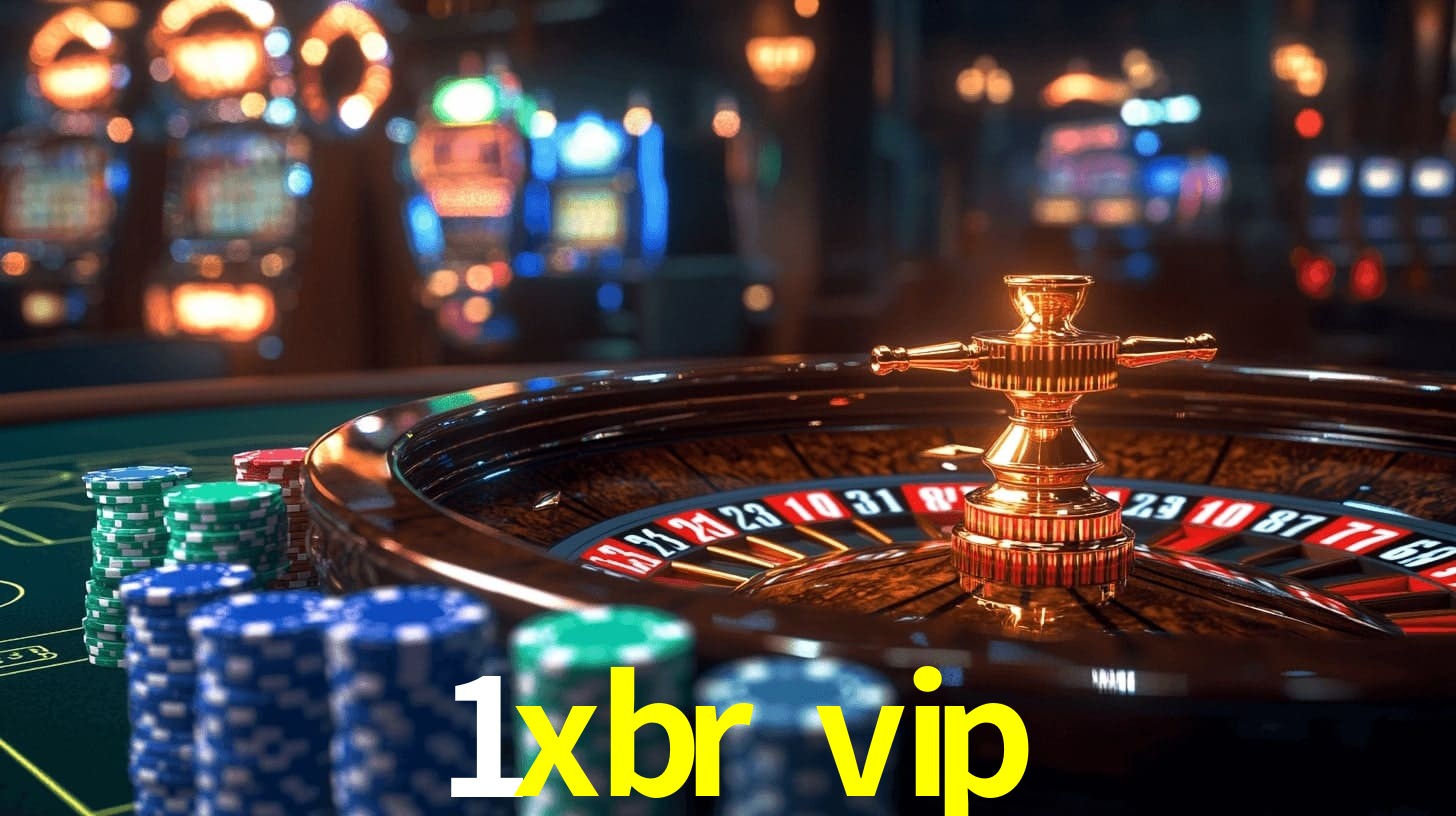 1xbr vip: Jogos de Caça-Níqueis-Altas Recompensas, Roleta-Velocidade, Blackjack-Desafios Máximos