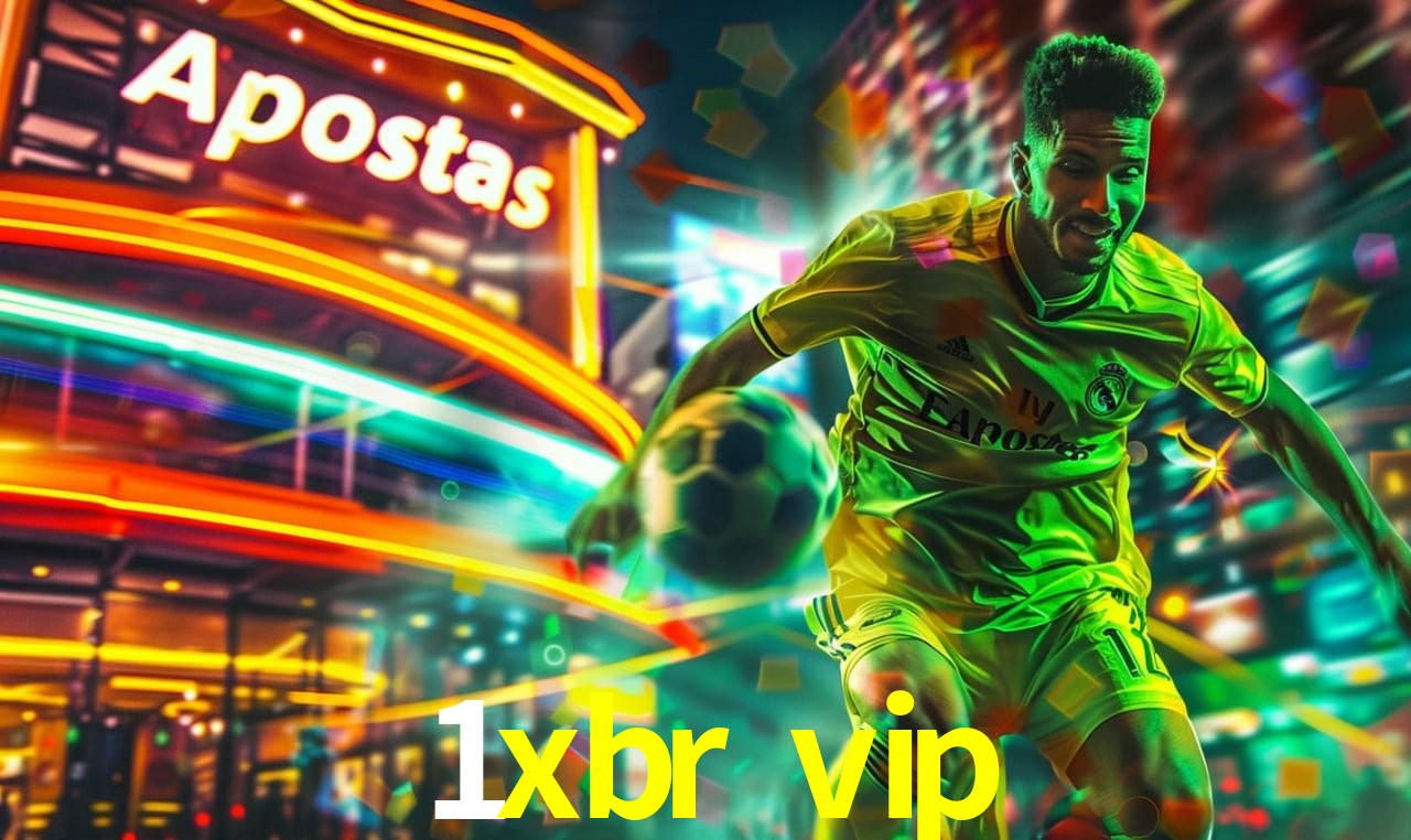 Apostas de Futebol 1xbr vip